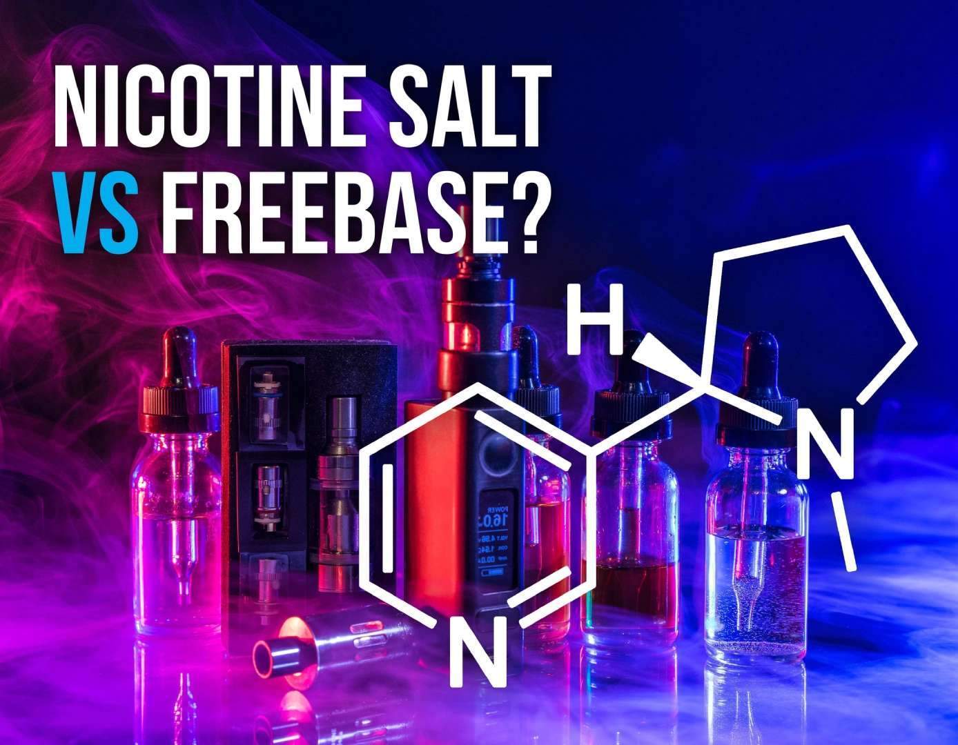 Nicotine Salt vs Freebase? Why Nicotine Salt Is The New Craze Nicotine Salt vs Freebase? Why Nicotine Salt Is The New Craze